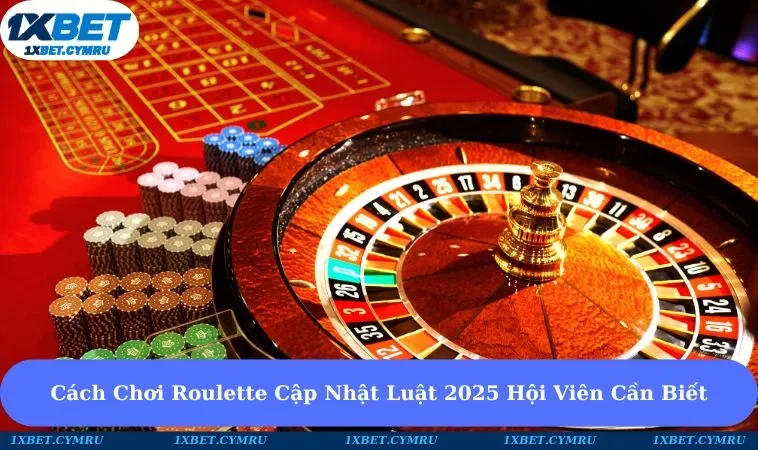 cách chơi roulette