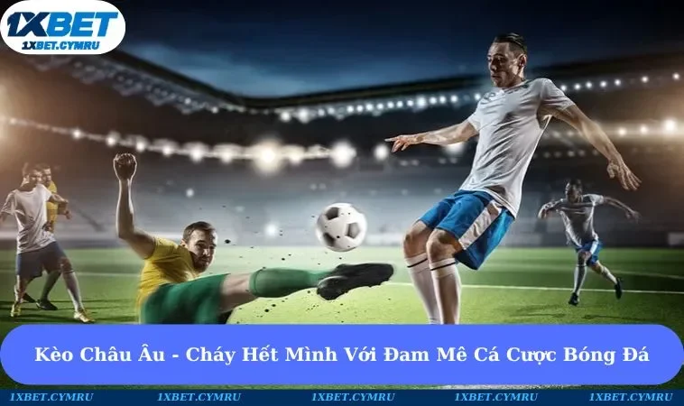 kèo châu âu